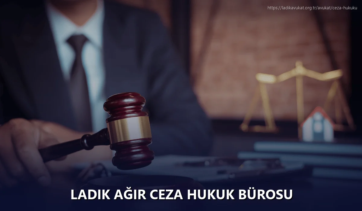 Ladik Ağır Ceza Hukuk Bürosu