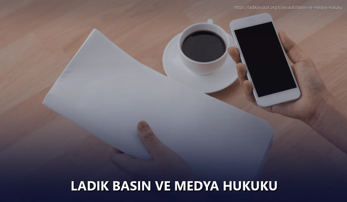 Ladik Basın ve Medya Hukuku