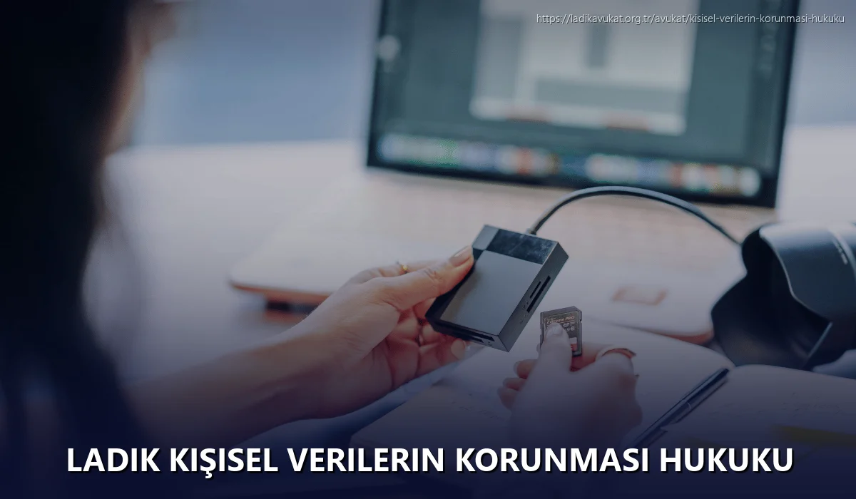 Ladik Kişisel Verilerin Korunması Hukuku