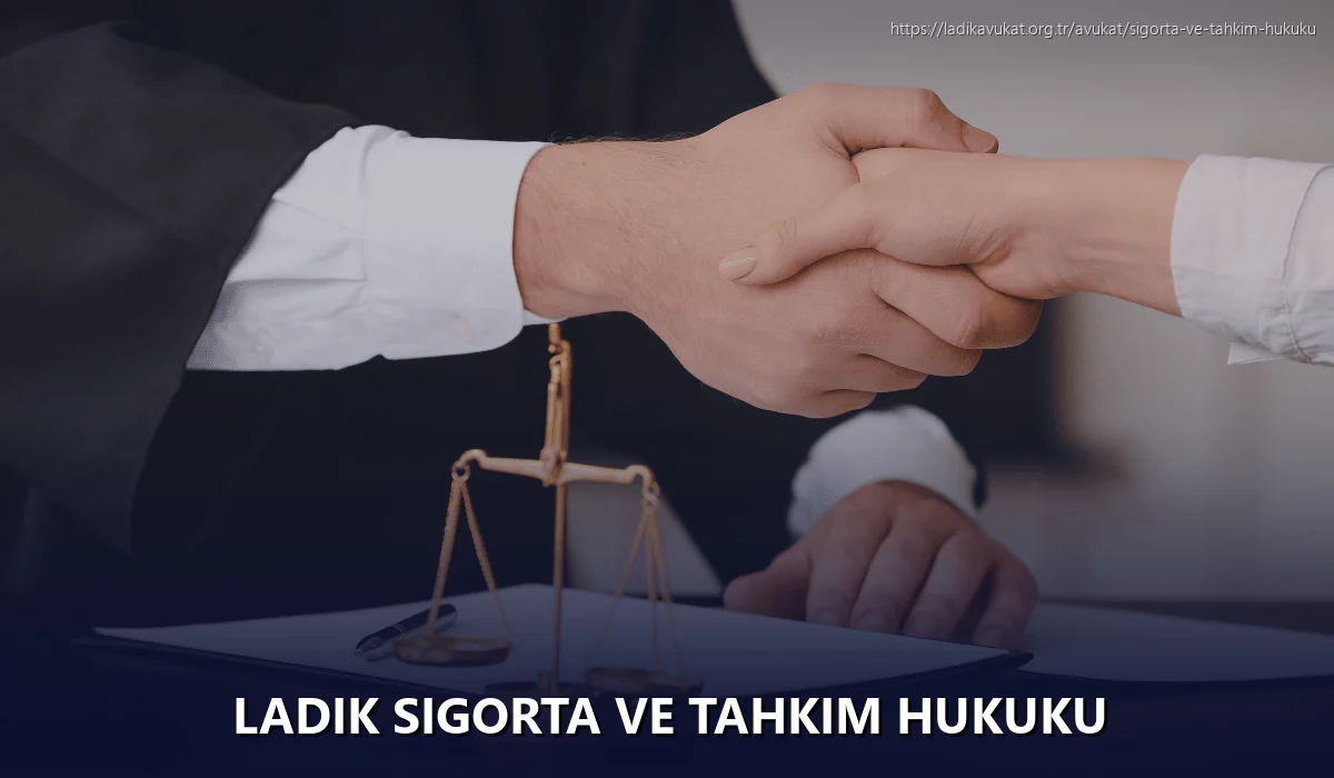 Ladik Sigorta ve Tahkim Hukuku