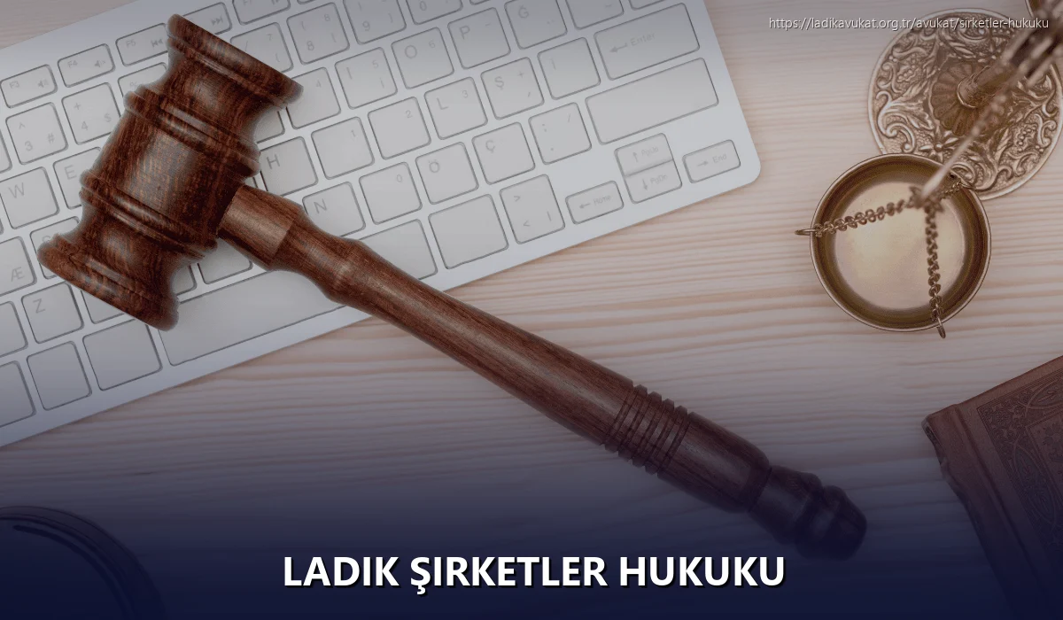 Ladik Şirketler Hukuku