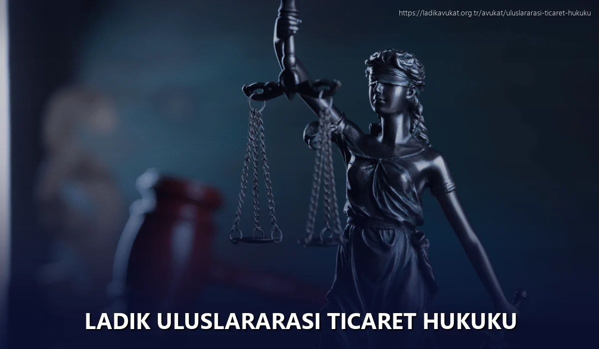 Ladik Uluslararası Ticaret Hukuku